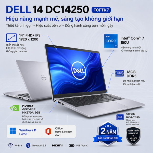 Laptop Dell 14 DC14250 F0FTK7 (Intel Core 7 150U | RAM 16GB DDR5 | SSD 512GB | NVIDIA GeForce MX570A 2GB | 14 Inch FHD+ IPS | Office Home & Student | Win 11)