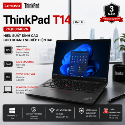 Laptop Lenovo ThinkPad T14 Gen 6 21QG004GVN (Intel Core Ultra 7 258V | RAM 32GB LPDDR5X | SSD 512GB | 14 Inch WUXGA 400 nits | Vân Tay | Windows 11 Pro | Premier Support 3 Năm)