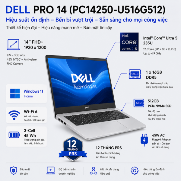 Laptop Dell Pro 14 PC14250 U516G512 (Intel Core Ultra 5 235U | RAM 16GB DDR5 | SSD 512GB | 14 Inch FHD+ IPS | Win 11 Home)