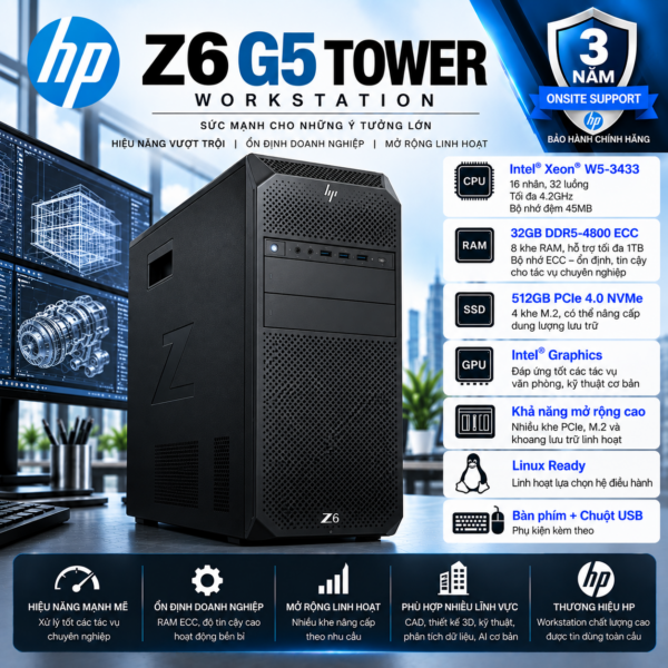 Máy tính trạm Workstation HP Z6 G5 Tower Xeon W5-3433 | 32GB DDR5 ECC | 512GB SSD | USB Keyboard & Mouse | 57D37AV | 1Y WTY + 3Y Onsite